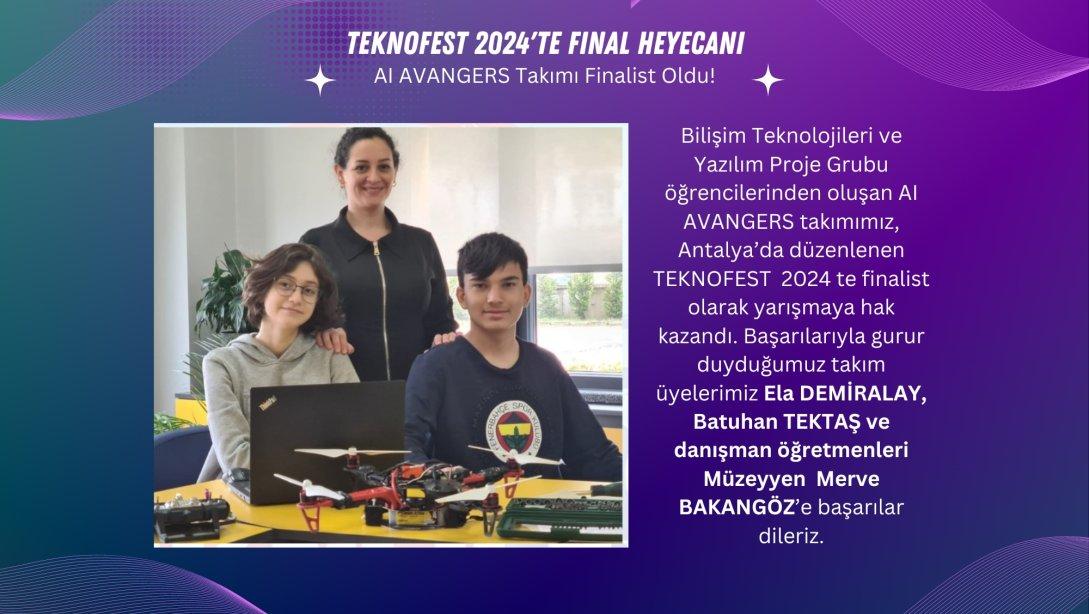 TEKNOFEST 2024'te Final Heyecanı...